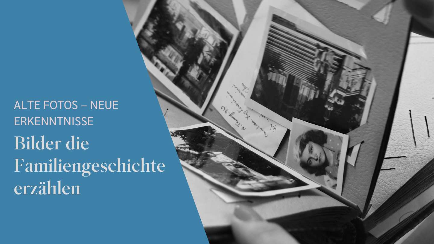 Alte Fotos neue Erkenntnisse